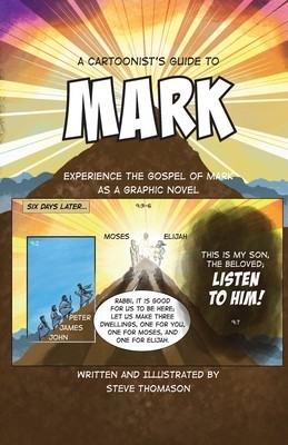 A Cartoonist&amp;#039;s Guide to the Gospel of Mark: A 30-page, full-color Graphic Novel foto