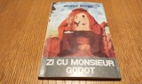 GEORGE BOCSA (dedicatie-autograf) - Zi cu Monsieur GODOT - Editura Thetis, 1993, 80 p.