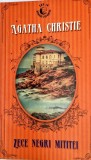 Agatha Christie - 10 Negri Mititei _ carte _ Ed. Rao, Bucuresti, 2013