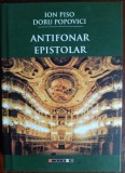 Cumpara ieftin ION PISO / DORU POPOVICI: ANTIFONAR EPISTOLAR (editie revazuta si adaugita/2017)