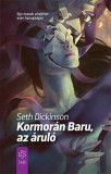 Kormor&aacute;n Baru, az &aacute;rul&oacute; - Seth Dickinson