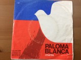 Super grup electrecord paloma blanca / charlie single disc 7&quot; vinyl muzica pop, VINIL