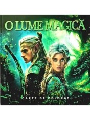 O lume magica. Carte de colorat/***