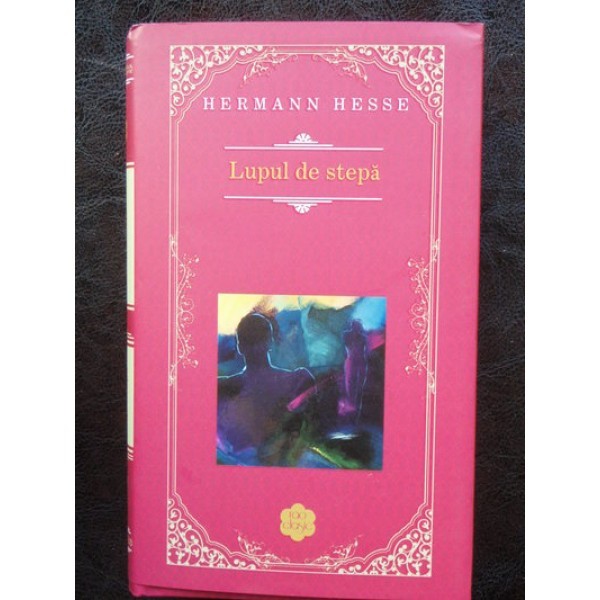 LUPUL DE STEPA - HERMANN HESSE
