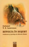 Revolta in desert | T.E. Lawrence