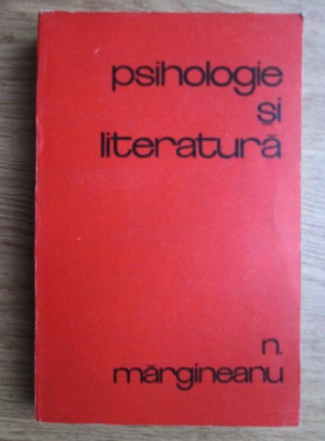 Psihologie si literatura/ N. Margineanu foto