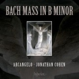 Bach Mass In B Minor, BWV 232 | Johann Sebastian Bach, Arcangelo, Jonathan Cohen