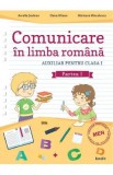 Comunicare in limba romana - Clasa 1 Partea 1 - Aurelia Seulean, Elena Oltean, Marioara Minculescu