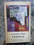 PASARILE-ALEXANDRU IVASIUC