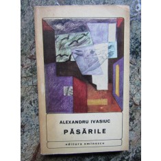 PASARILE-ALEXANDRU IVASIUC
