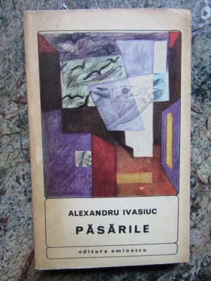 PASARILE-ALEXANDRU IVASIUC foto