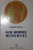 SUB SEMNUL MINERVEI