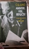 Amintiri, vise, reflectii - C.G. Jung