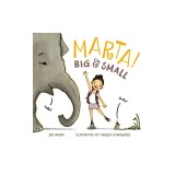 Marta! Big &amp; Small