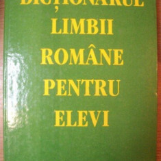 DICTIONARUL LIMBII ROMANE PENTRU ELEVI de ION C. TANASE