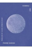 Homerice - Roman de Phoebe Giannisi, Traducere Claudiu Sfirschi-Laudat, Editura Kedros, An 2009