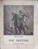 Foc Nestins: Copilaria si Tineretea lui Avram Iancu - David Sava, Editura Ion Creanga, 1979, Carte Povesti Copii