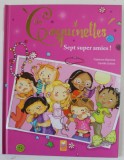 LES COQUINETTES , SEPT SUPER AMIES ! par FABIENNE BLANCHUT et CAMILLE DUBOIS , 2016