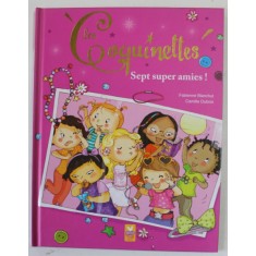LES COQUINETTES , SEPT SUPER AMIES ! par FABIENNE BLANCHUT et CAMILLE DUBOIS , 2016