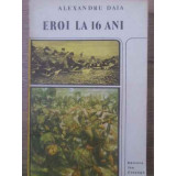 EROI LA 16 ANI-ALEXANDRU DAIA-227971