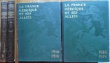 La France eroique et ses allies, 1914 - 1916, Paris, 1916, Librairie Larousse, 2 volume mari, de lux, 8 Kilograme, editia 1