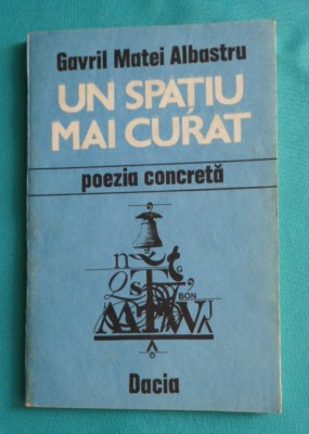 Gavril Matei Albastru &amp;ndash; Un spatiu mai curat ( prima editie ) foto