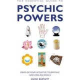 THE ESSENTIAL GUIDE TO PSYCHIC POWERS