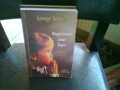 RUGACIUNEA UNUI INGER - GEORGE SOVU foto