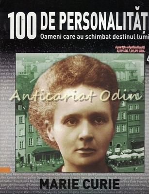 100 De Personalitati - Marie Curie - Nr.: 44 foto