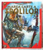 &quot;MAREA CARTE A TROLILOR&quot;, Autor colectiv, 2011, Vivaldi