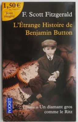 L&amp;#039;Etrange Histoire de Benjamin Button suivi de Un diamant gros comme le Ritz &amp;ndash; F. Scott Fitzgerald foto