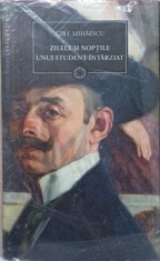 ZILELE SI NOPTILE UNUI STUDENT INTARZIAT-GIB I. MIHAESCU-278474 foto