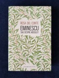 Eminescu sau despre Absolut &ndash; Rosa del Conte