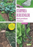 Starpirea buruienilor fara produse chimice