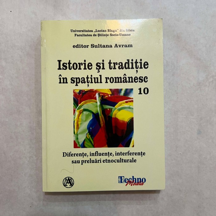 Sultana Avram - Istorie si traditie in spatiul romanesc - 10
