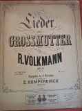 Partitura - Cantecele bunicii, Op. 27 - R. Volkmann, E. Humperdinck (1889)