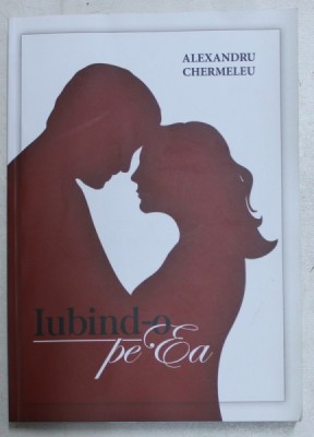 IUBIND - O PE EA de ALEXANDRU CHERMELEU , 2015 foto