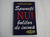 Spuneti NU bolilor de inima - Patrick HOLFORD