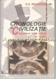 Cumpara ieftin Cronologie si Civilizatie - Calendarul Intre Stiinta si Religie, E. G. Richards, Tehnica, 1999, 415 Pagini