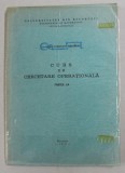 CURS DE CERCETARE OPERATIONALA , PARTEA I de CORNELIU ZIDAROIU , 1978