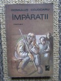 ROMULUS COJOCARU - IMPARATII- CU DEDICATIE SI AUTOGRAF