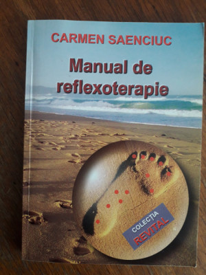 Manual de reflexoterapie - Carmen Saenciuc / R5P5F foto