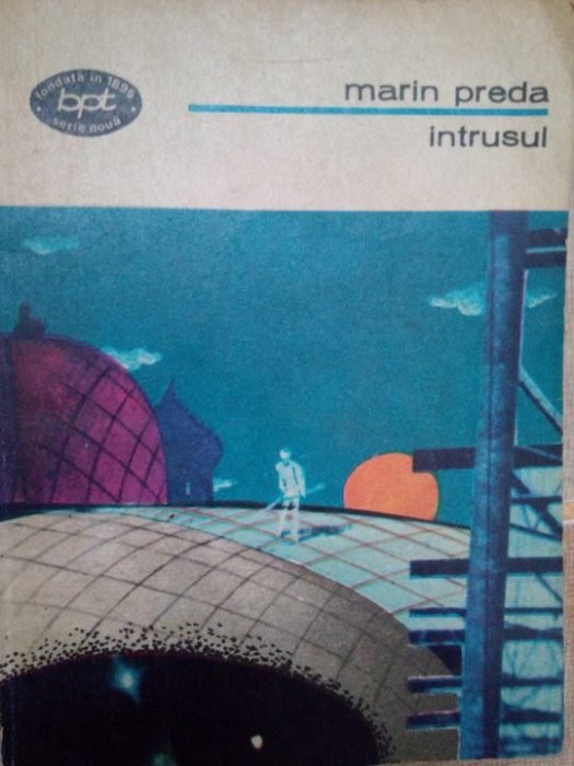 Marin Preda - Intrusul (Editia: 1974)
