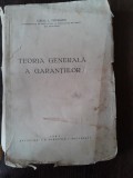 VIRGIL L VENIAMIN - TEORIA GENERALA A GARANTIILOR {1941, FORMAT APROPIAT DE A 4 COPERTI ORIGINALE}