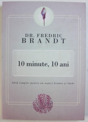 10 MINUTE, 10 ANI de FREDRIC BRANDT , 2012 foto