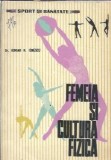 Cumpara ieftin Femeia si cultura fizica - Adrian N. Ionescu