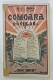 COMOARA COPIILOR sau CARTEA VIRTUTILOR de ILIE I. MIRCEA , 1936 , PREZINTA URME DE UZURA