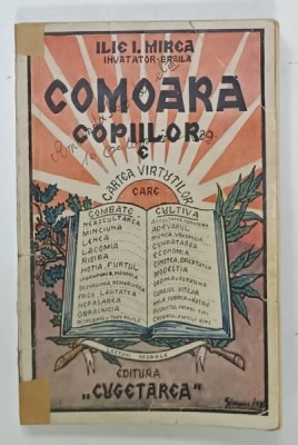 COMOARA COPIILOR sau CARTEA VIRTUTILOR de ILIE I. MIRCEA , 1936 , PREZINTA URME DE UZURA foto