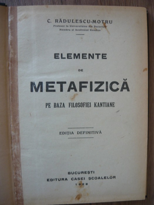 RADULESCU-MOTRU - ELEMENTE DE METAFIZICA - 1928