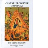 Cantari si colinde ortodoxe - O ce veste minunata!